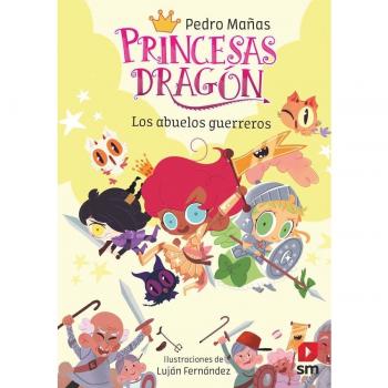 Princesas Dragón 16: Los abuelos guerreros
