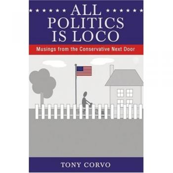 All Politics Is Loco: Musings from the Conservative Next Door