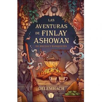 Las aventuras de Finlay Ashowan: De brujas y banquetes