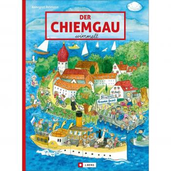 Annegret Reimann Der Chiemgau Wimmelt