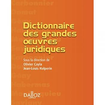 Dictionnaire des grandes oeuvres juridiques