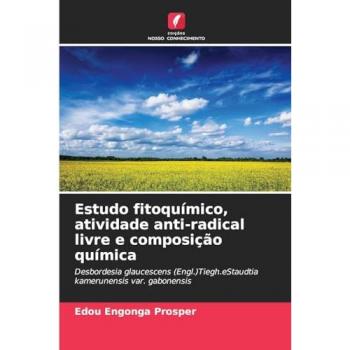 Prosper, Edou Engonga: Estudo fitoquímico, atividade anti-radical livre e composição química
