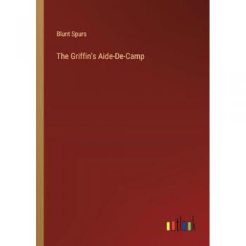 Spurs, Blunt: The Griffin's Aide-De-Camp