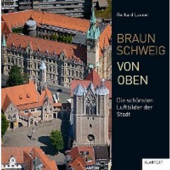 Gerhard Launer Braunschweig Von Oben: Die Schönsten Luftbilder Der Stadt