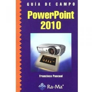 Guía de Campo de PowerPoint 2010 (Tapa blanda).