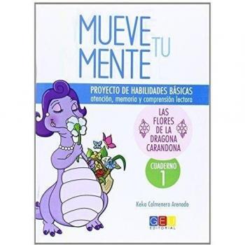 Mueve tu mente, Las flores de la dragona Carandona. Cuaderno 1 (Tapa blanda).