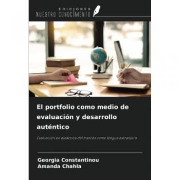 El portfolio como medio de evaluación y desarrollo auténtico: Evaluación en didáctica del francés como lengua extranjera
