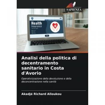 Alloukou, Akadjé Richard: Analisi della politica di decentramento sanitario in Costa d'Avorio