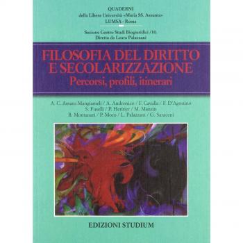 Filosofia del diritto e secolarizzazione. Profili giuridici ed etici