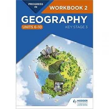 Progress in Geography: Key Stage 3 Workbook 2 (Units 6-10) Book