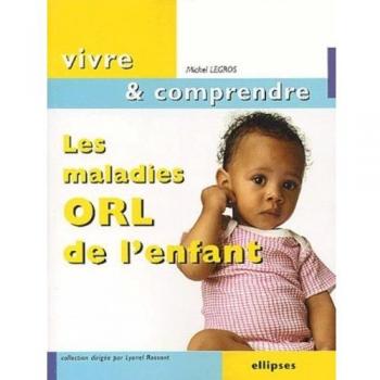 Les maladies ORL de l'enfant