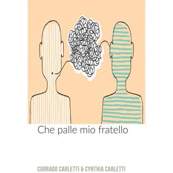 Che palle mio fratello