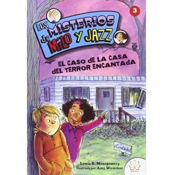 Los misterios de milo y jazz. 3 el caso de la casa del terror encantada