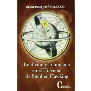 Lo divino y lo humano en el universo de stephen hawking