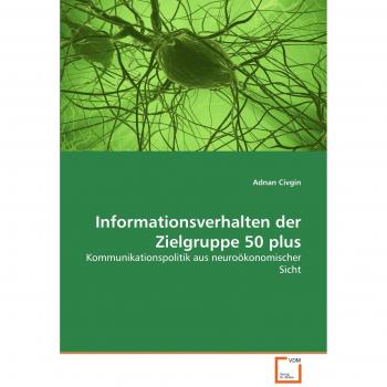 Informationsverhalten der Zielgruppe 50 plus