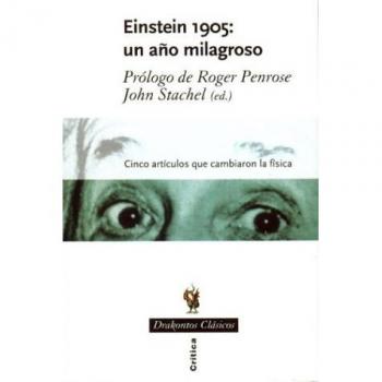 Einstein 1905: Un año milagroso: Cinco artículos que cambiaron la física (Tapa dura).