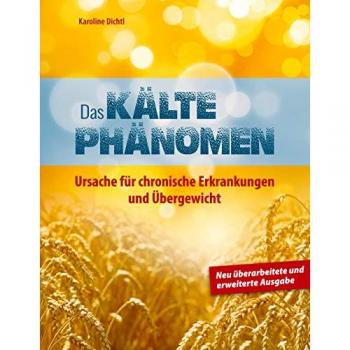 Das Kältephänomen: Ursache für chronische Erkrankungen und Übergewicht