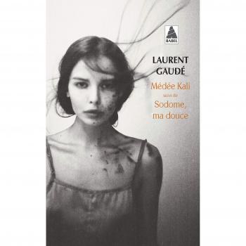 Médée Kali : Suivi de Sodome, ma douce