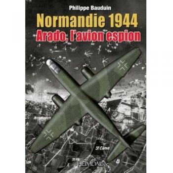 Normandie 1944, l'Arado, l'Avion Espion: Arado L'Avion Espion