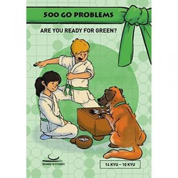 500 Go Problems: Are you ready for Green? 14 Kyu