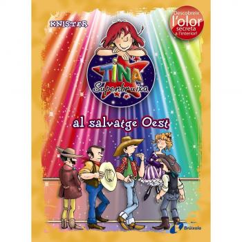Tina Superbruixa al salvatge Oest (ed. COLOR).