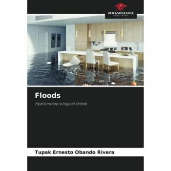 Floods: Hydrometeorological threat