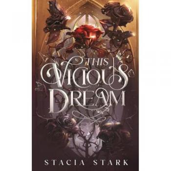 This Vicious Dream, by Stacia Stark