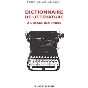 Dictionnaire de litterature a l'usage des snobs