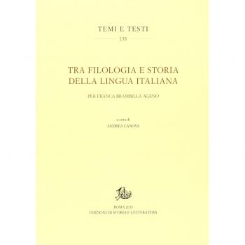 Tra filologia e storia della lingua italiana. Per Franca Brambilla Ageno