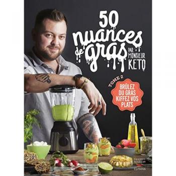 50 nuances de gras T02 par monsieur Keto