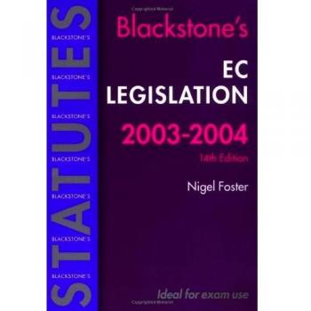 EC Legislation 2003-2004 (Blackstone's Statutes)