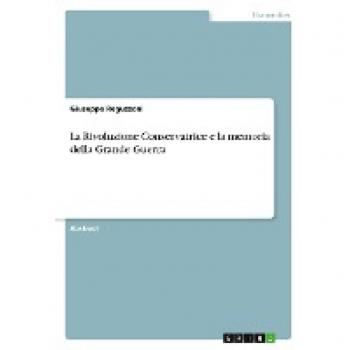 La Rivoluzione Conservatrice e la memoria della Grande Guerra
