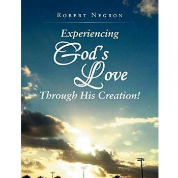 Experiencing God's Love Through His Creation!