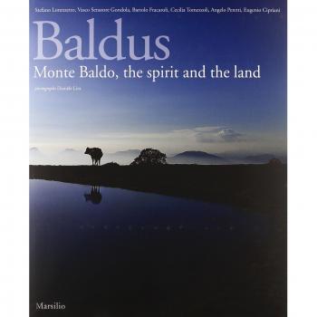 Baldus. Monte Baldo, the spirit and the land. Ediz. inglese