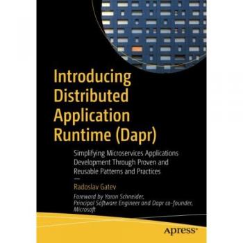 Gatev, Radoslav: Introducing Distributed Application Runtime (Dapr)