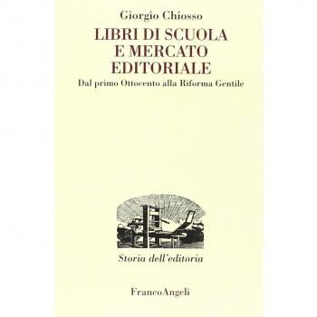 Libri di scuola e mercato editoriale. Dal primo Ottocento alla riforma Gentile