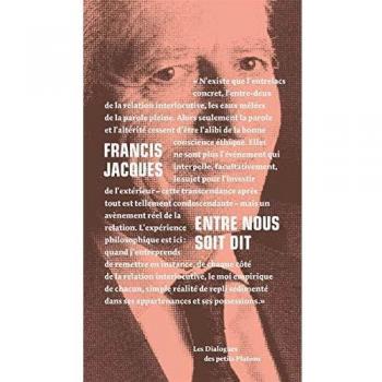 Entre nous soit dit : Dialogue avec Françoise Armengaud et Philippe Capelle-Dumont