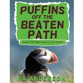 Puffins Off the Beaten Path: Iceland: The Puffin Explorers Series Book 2