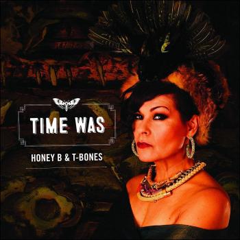 Honey B & T‑Bones – Tijd Was (Vinyl 180g)