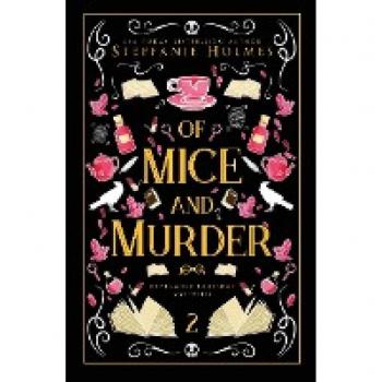 Steffanie Holmes Of Mice and Murder
