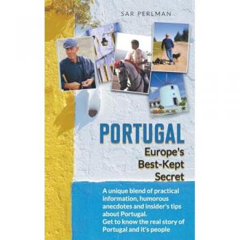 Sar Perlman's Portugal Best-Kept Travel Secrets