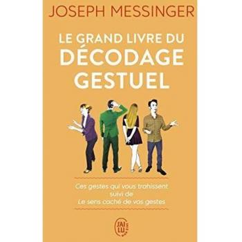 Le grand livre du décodage gestuel