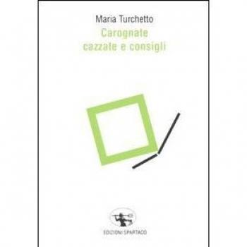 Carognate, cazzate e consigli