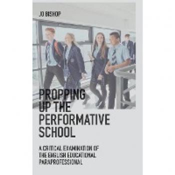 Bishop, Jo: Propping up the Performative School