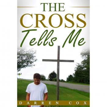 The Cross Tells Me
