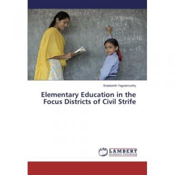 Elementary Education in the Focus Districts of Civil Strife