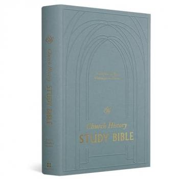 ESV Church History Study Bible