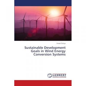 Dahiya, Vineet: Sustainable Development Goals in Wind Energy Conversion Systems