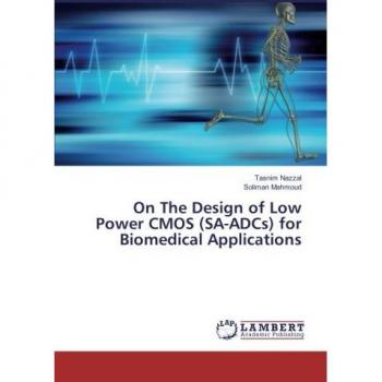 On The Design of Low Power CMOS (SA-ADCs) for Biomedical Applications