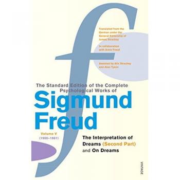 The Complete Psychological Works Of Sigmund Freud, Vol 5 by Sigmund Freud...